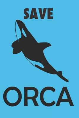 Book cover for Save Orca