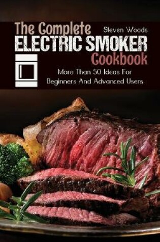 Cover of The Complete Electric Smoker Cookbook