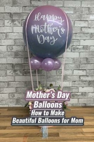 Cover of Mother's Day Balloons