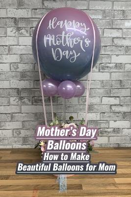 Book cover for Mother's Day Balloons