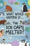 Book cover for The Ice Caps Melted?