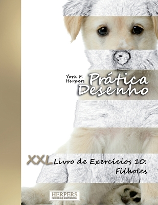 Book cover for Prática Desenho - XXL Livro de Exercícios 10