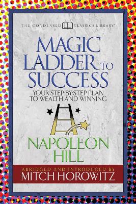 Book cover for The Magic Ladder to Success (Condensed Classics)