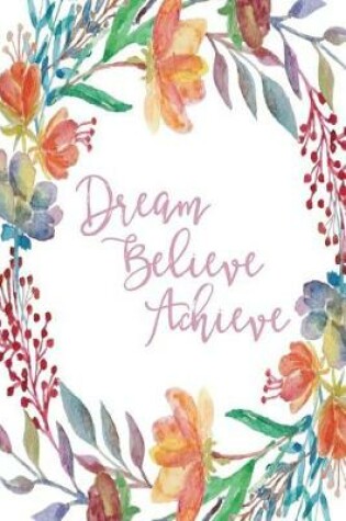 Cover of Inspirational Journal - Dream Believe Achieve (Pink)