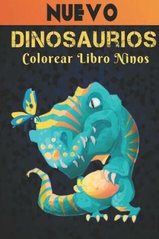 Cover of Dinosaurios Colorear Libro Ninos