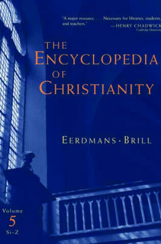 Cover of The Encyclopedia of Christianity, Volume 5 (Si-Z)