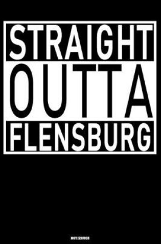 Cover of Straight Outta Flensburg Notizbuch