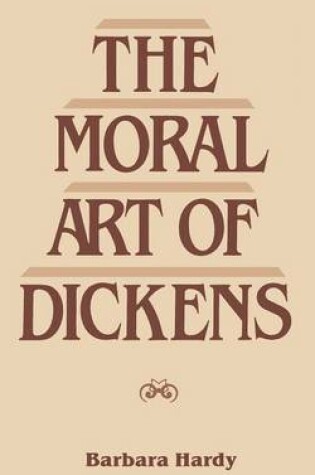 Cover of The Moral Art of Dickens