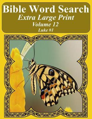 Book cover for Bible Word Search Extra Large Print Volume 12