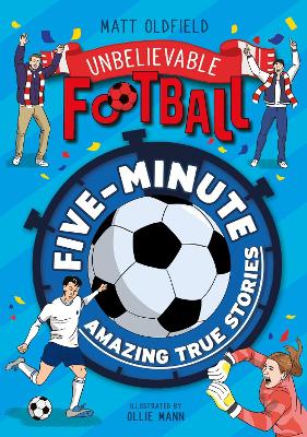 Book cover for Five-Minute Amazing True Football Stories