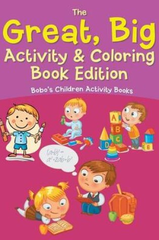 Cover of The Great, Big Activity & Coloring Book Edition