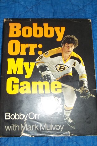 Cover of Bobby Orr: My Game,