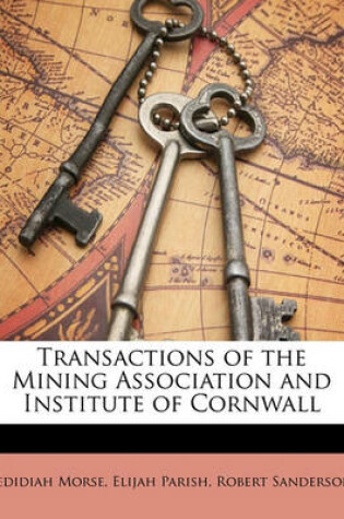 Cover of Transactions of the Mining Association and Institute of Cornwall