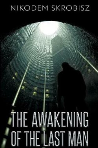 Cover of The Awakening Of The Last Man
