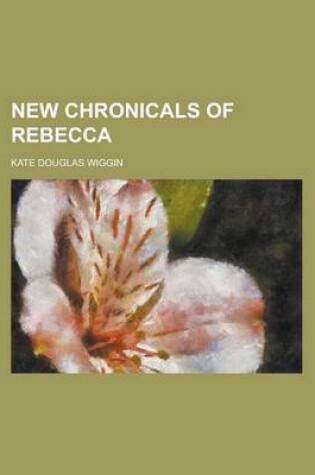 Cover of New Chronicals of Rebecca
