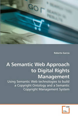 Book cover for A Semantic Web Approach to Digital Rights Management