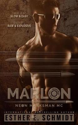 Book cover for Marlon Neon Marksman MC