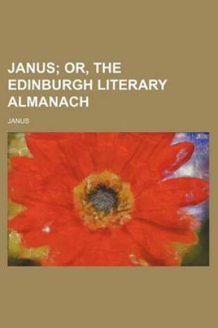 Cover of Janus; Or, the Edinburgh Literary Almanach