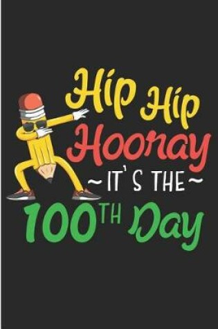 Cover of Hip Hip Hooray It'sthe 100th Day