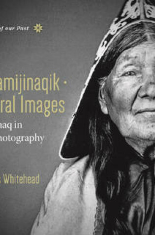Cover of Niniskamijinaqik - Ancestral Images
