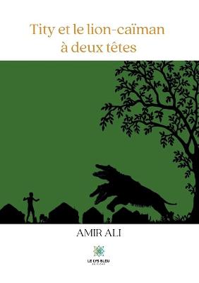 Book cover for Tity et le lion-caïman à deux têtes