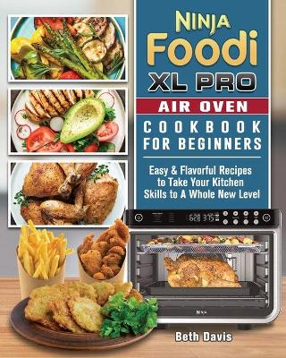 Book cover for Ninja Foodi XL Pro Air Oven Cookbook For Beginners