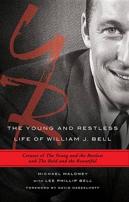 Book cover for The Young and Restless Life of William J. Bell