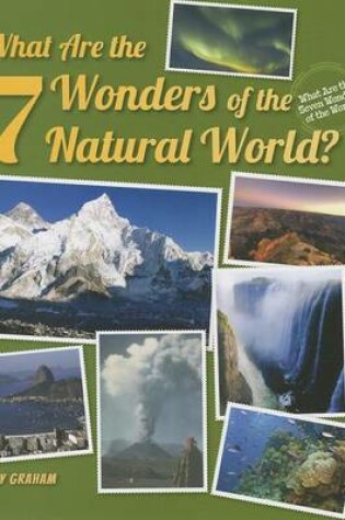 Cover of What Are the 7 Wonders of the Natural World?