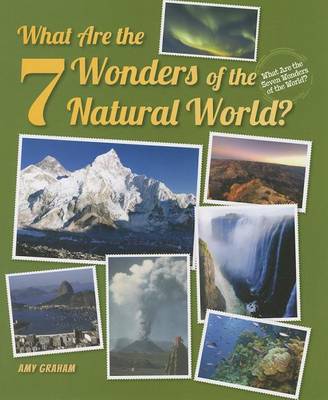 Cover of What Are the 7 Wonders of the Natural World?