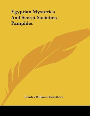 Book cover for Egyptian Mysteries And Secret Societies - Pamphlet