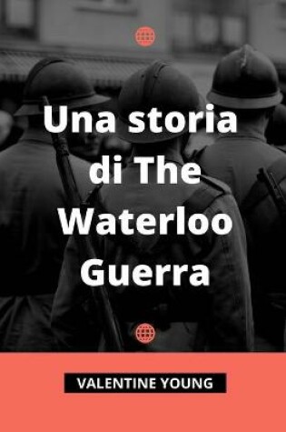 Cover of Una storia di The Waterloo Guerra