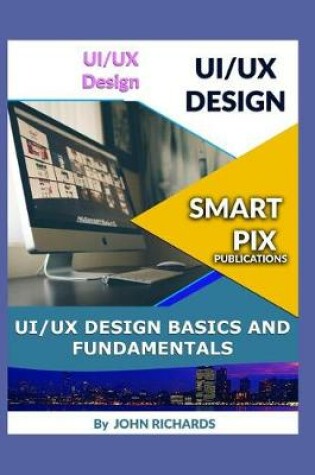 Cover of Ui/UX Design Basics and Fundamentals