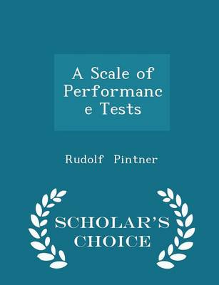 Book cover for A Scale of Performance Tests - Scholar's Choice Edition