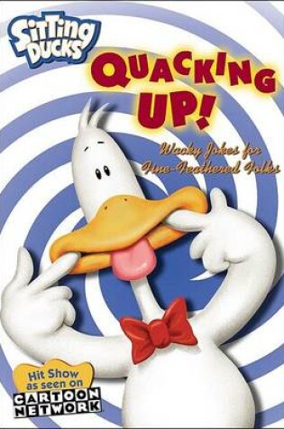 Cover of Sitting Ducks: Quacking Up!
