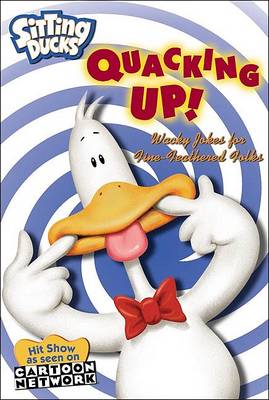 Book cover for Sitting Ducks: Quacking Up!