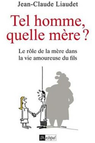 Cover of Tel Fils, Quelle Mere ?