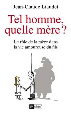 Book cover for Tel Fils, Quelle Mere ?