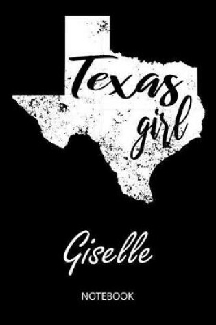 Cover of Texas Girl - Giselle - Notebook