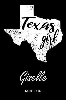 Book cover for Texas Girl - Giselle - Notebook