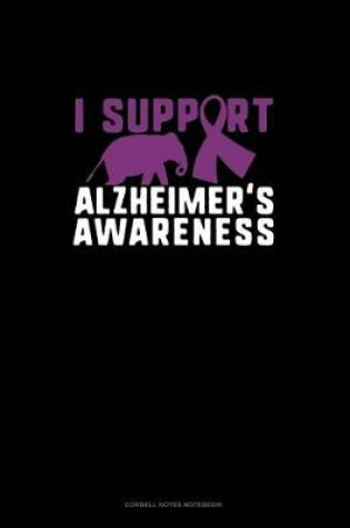 Cover of I Support Alzheimer's Awareness