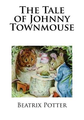 Book cover for The Tale of Johnny Townmouse
