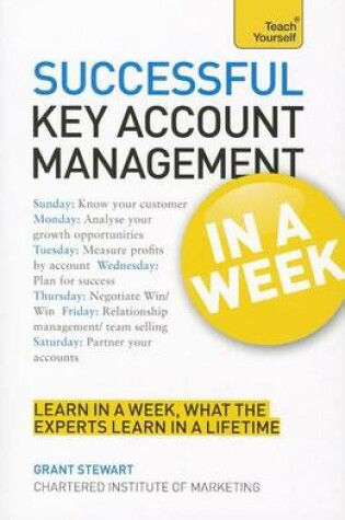 Cover of Successful Key Account Management in a Week: Teach Yourself