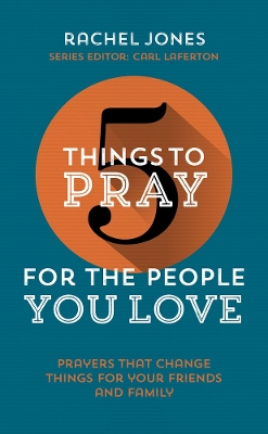 Cover of 5 Things to Pray for the People you Love