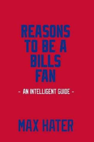 Cover of Reasons To Be A Bills Fan