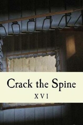 Cover of Crack the Spine XVI