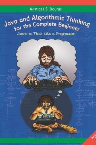 Cover of Java and Algorithmic Thinking for the Complete Beginner (2nd Edition)