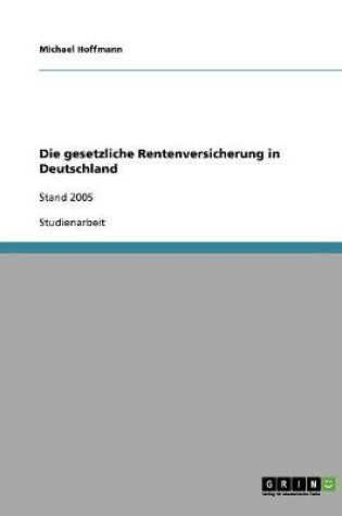 Cover of Die gesetzliche Rentenversicherung in Deutschland