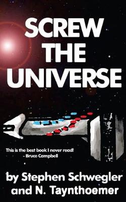 Book cover for Screw the Universe