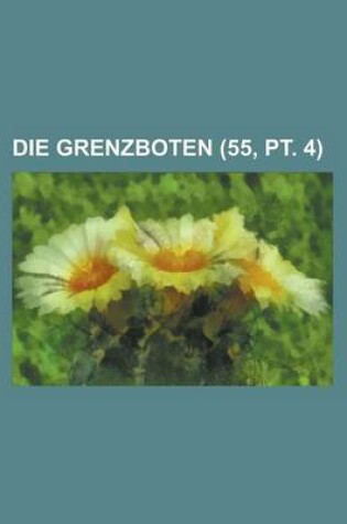 Cover of Die Grenzboten (55, PT. 4)