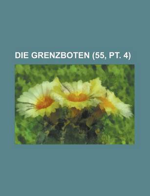 Book cover for Die Grenzboten (55, PT. 4)